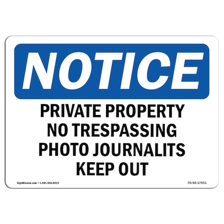Signmission Sign, 3.5" H, 5" W, Private Property No Trespassing Photo Journalists Sign, Landscape, 10PK OS-NS-D-35-L-17851-10PK